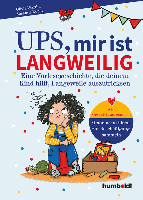 Ups, mir ist langweilig - Olivia Wartha, Susanne Kobel