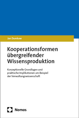 Kooperationsformen &uuml;bergreifender Wissensproduktion - Jan Michael Dumkow