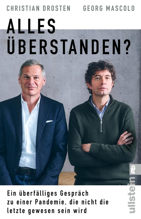 Alles &uuml;berstanden? - Christian Drosten, Georg Mascolo