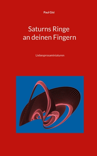 Saturns Ringe an deinen Fingern