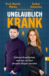 Unglaublich krank - Esther Schweins, Martin M&uuml;cke, Daniel von Rosenberg
