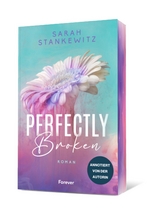 Perfectly Broken (Bedford-Reihe 1) - Sarah Stankewitz
