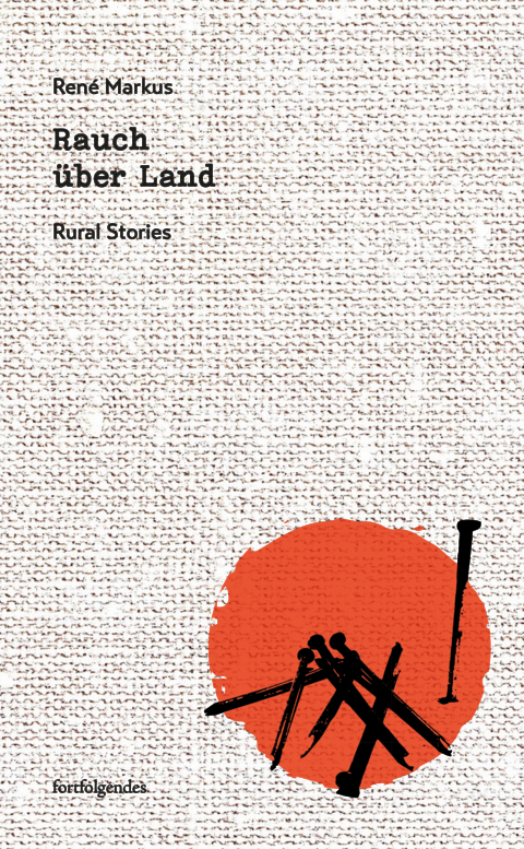 Rauch &uuml;ber Land - Ren&eacute; Markus