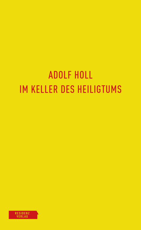 Im Keller des Heiligtums - Adolf Holl