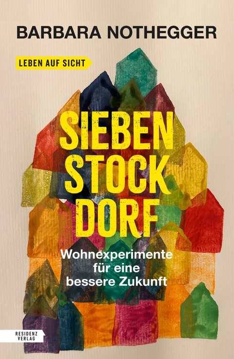 Sieben Stock Dorf - Barbara Nothegger