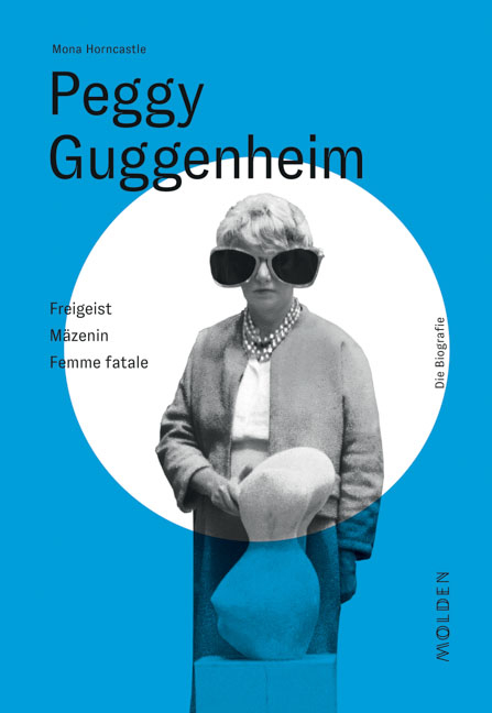 Peggy Guggenheim - Mona Horncastle