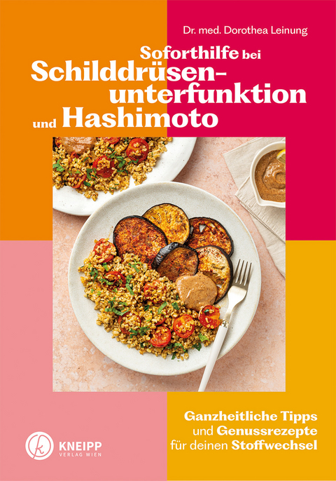 Soforthilfe bei Schilddr&uuml;senunterfunktion und Hashimoto - Dorothea Leinung
