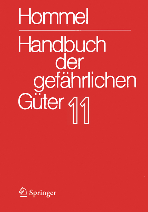 Handbuch der gef&auml;hrlichen G&uuml;ter. Band 11: Merkbl&auml;tter 4136-4340 - 