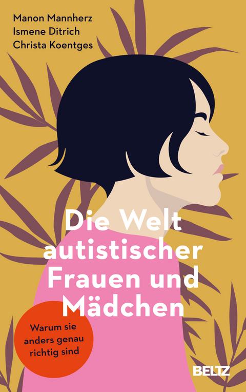 Die Welt autistischer Frauen und M&auml;dchen - Manon Mannherz, Ismene Ditrich, Christa Koentges