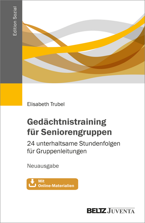 Ged&auml;chtnistraining f&uuml;r Seniorengruppen - Elisabeth Trubel