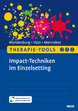 Therapie-Tools Impact-Techniken im Einzelsetting - Nicola Wendenburg, Bj&ouml;rn V&uuml;st, Lena Mennekes