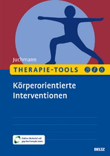 Therapie-Tools K&ouml;rperorientierte Interventionen - Ulrike Juchmann