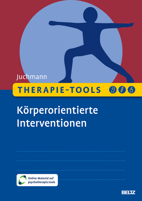 Therapie-Tools K&ouml;rperorientierte Interventionen - Ulrike Juchmann