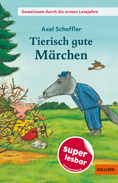 Gemeinsam durch die ersten Lesejahre. Tierisch gute Märchen - Axel Scheffler