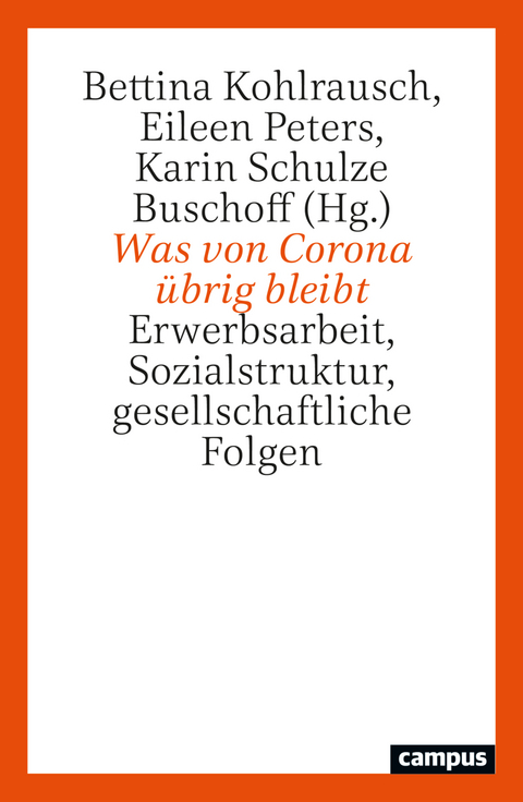 Was von Corona &uuml;brig bleibt - 