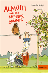 Almuth und der H&uuml;hnersommer - Mareike Kr&uuml;gel
