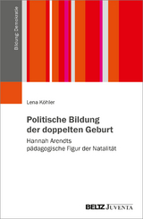 Politische Bildung der doppelten Geburt - Lena K&ouml;hler