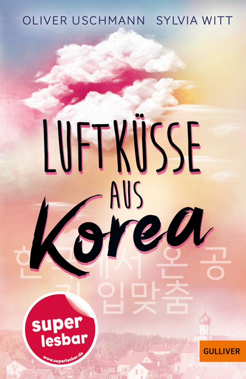 Luftk&uuml;sse aus Korea - Oliver Uschmann, Sylvia Witt