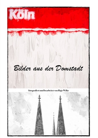 Bilder aus der Domstadt