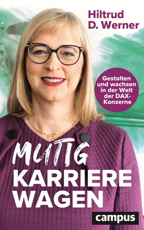 Mutig Karriere wagen - Hiltrud D. Werner