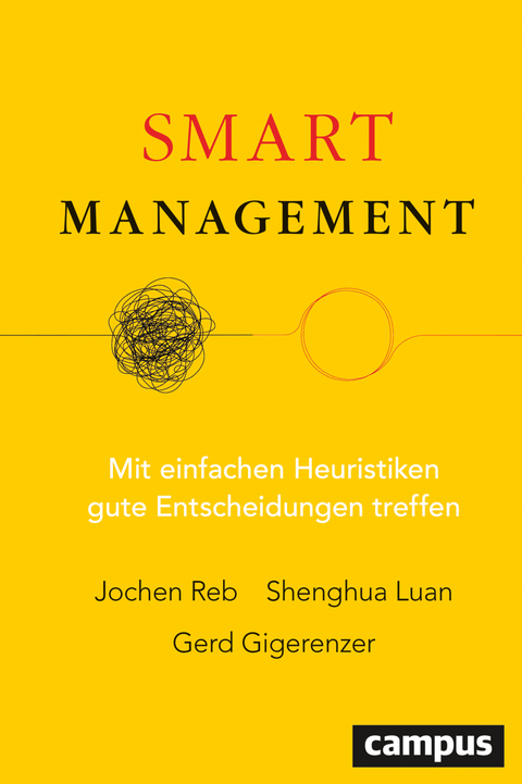 Smart Management - Gerd Gigerenzer, Shenghua Luan, Jochen Reb