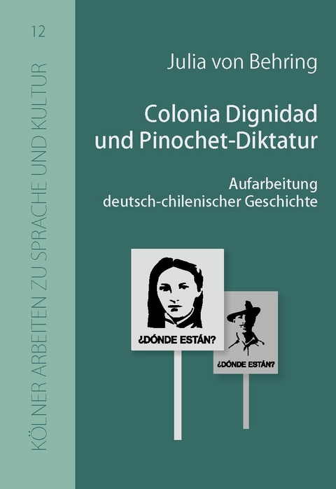 Colonia Dignidad und Pinochet-Diktatur - Julia von Behring