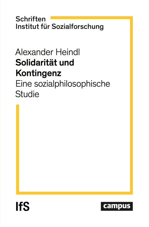 Solidarit&auml;t und Kontingenz - Alexander Heindl