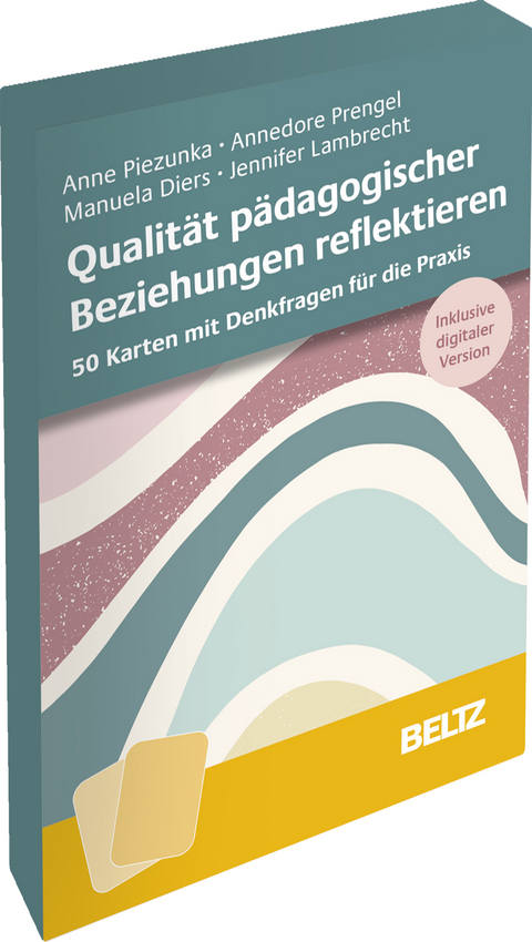 Qualit&auml;t p&auml;dagogischer Beziehungen reflektieren - Anne Piezunka, Annedore Prengel, Manuela Diers, Jennifer Lambrecht