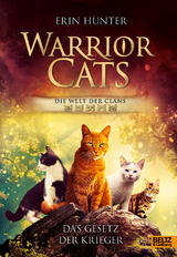 Warrior Cats - Die Welt der Clans. Das Gesetz der Krieger - Erin Hunter