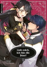 Lieb mich, ich bin die B&ouml;se! 03 - Akari Hoshi, Izumi Okido, Jyun Hayase