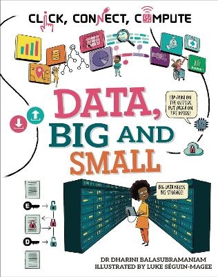 Click, Connect, Compute: Data, Big and Small - Dr Dharini Balasubramaniam