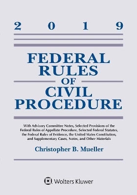 Federal Rules of Civil Procedure - Christopher B Mueller