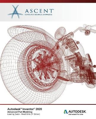 Autodesk Inventor 2020 -  Ascent - Center for Technical Knowledge