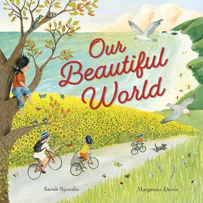 Our Beautiful World - Sarah Speedie