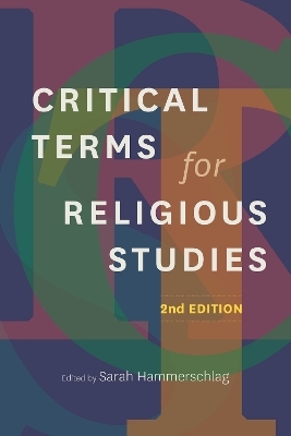 Critical Terms for Religious Studies, Second Edition - 