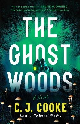 The Ghost Woods - C. J. Cooke