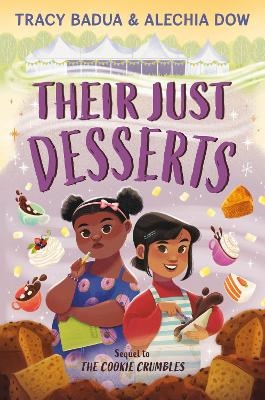 Their Just Desserts - Tracy Badua, Alechia Dow