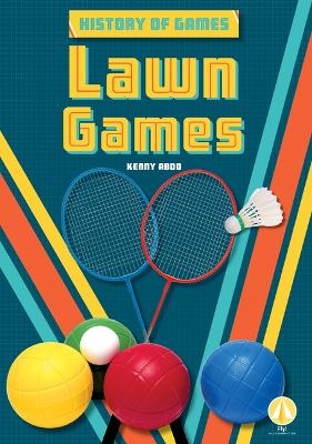 Lawn Games - Kenny Abdo