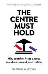 The Centre Must Hold - Zivan, Yair