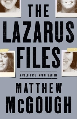 The Lazarus Files - Matthew McGough