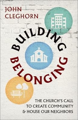 Building Belonging - John Cleghorn