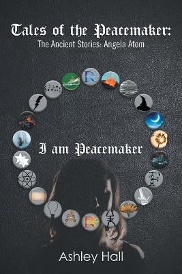 Tales of the Peacemaker - Ashley Hall