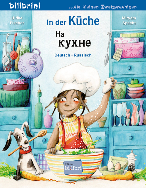 In der K&uuml;che (Deutsch-Russisch) - Ulrike Fischer