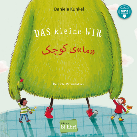 Das kleine WIR (Deutsch-Persisch/Farsi) - Daniela Kunkel