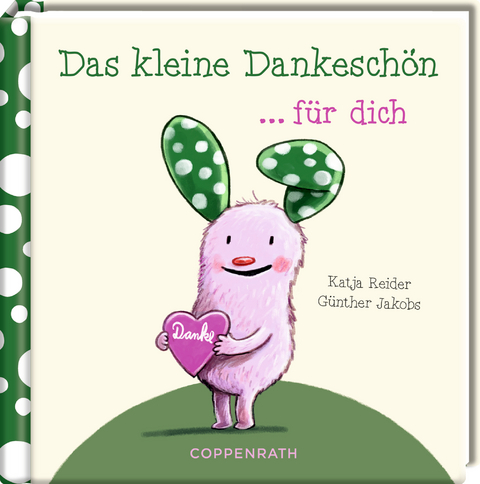 Das kleine Dankesch&ouml;n f&uuml;r dich - Katja Reider