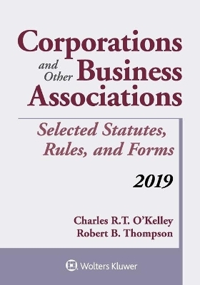 Corporations and Other Business Associations - Charles R T O'Kelley, Robert B Thompson