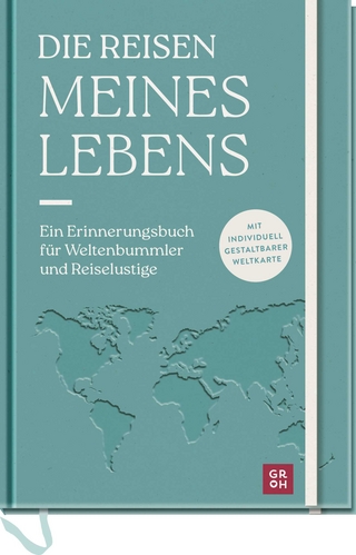 Die Reisen meines Lebens