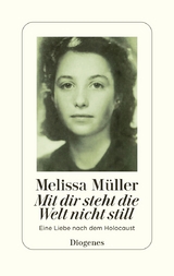 Mit dir steht die Welt nicht still - Melissa M&uuml;ller