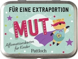 F&uuml;r eine Extraportion Mut - 