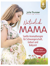 Nat&uuml;rlich Mama - Julia Trunzer